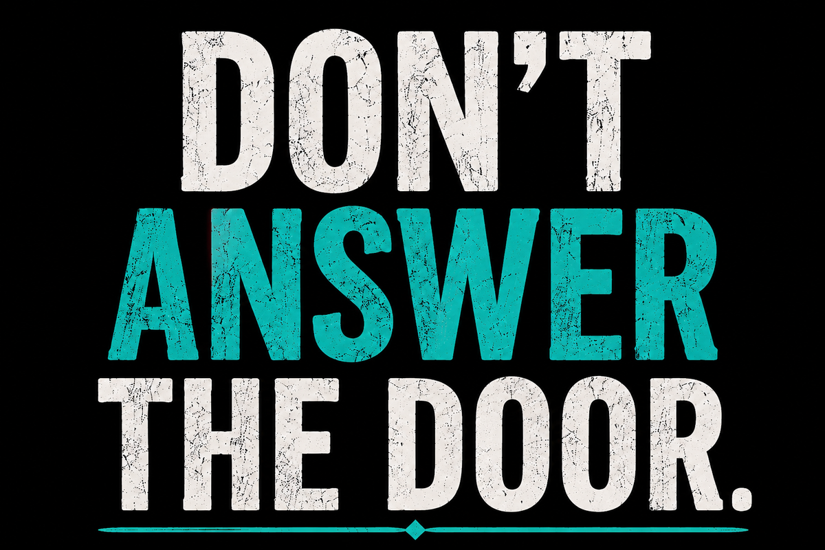 Don't Answer The Door